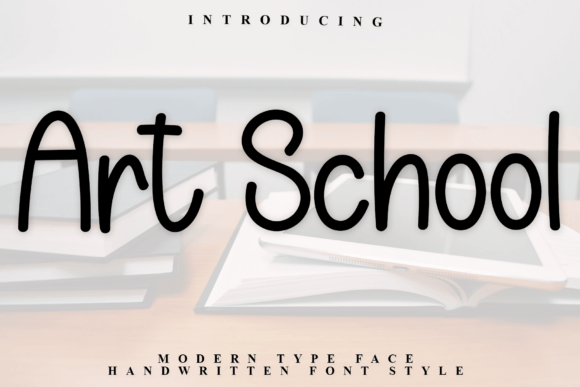Art School: A Strategic Handwritten Font for Purpose-Driven Design